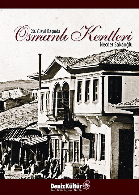 20. Yüzyıl Başında Osmanlı Kentleri