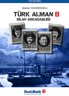Türk Alman Silah Arkadaşlığı - 1