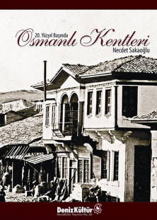 20. Yüzyıl Başında Osmanlı Kentleri